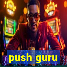 push guru